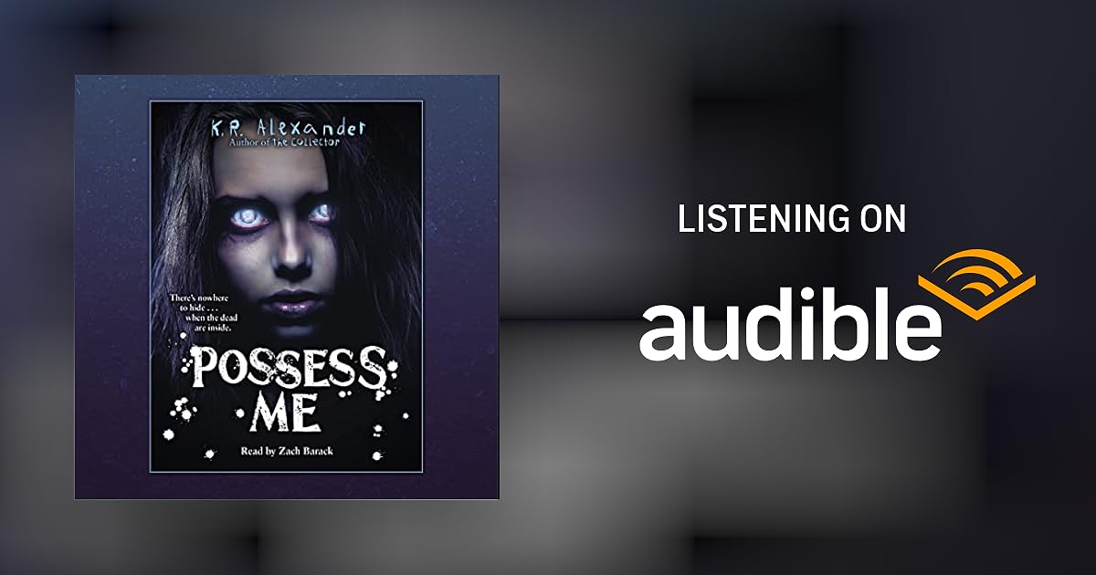 Possess Me by K. R. Alexander Audiobook